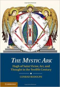 The Mystic Ark- Hugh of Saint Victor, Art, and Thought in the Twelfth Century Preview