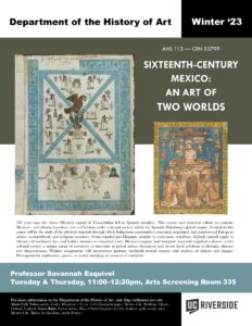 AHS 113 Winter 23 Course Flyer: Sixteenth-Century Mexico